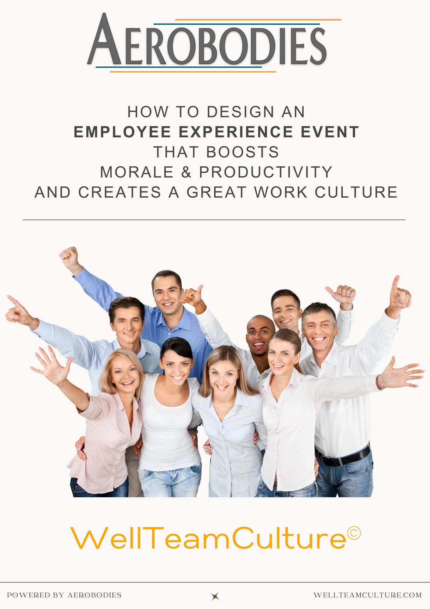 Design Your Next Employee Experience Guide by WellTeamCulture and Aerobodies